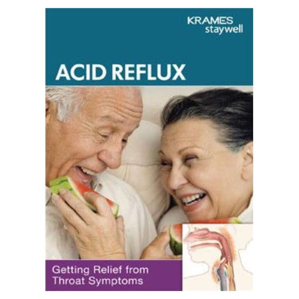 Acid Reflux: Relief from Throat Symptoms Educational Booklet Ea