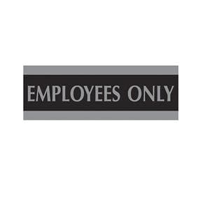 U.S. Stamp & Sign Century Series Sign EMPLOYEES ONLY 3 in x 9 in Ea