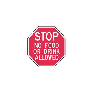 Stop No Food Or Drink Allowed" Warning Sign 6x6" Ea