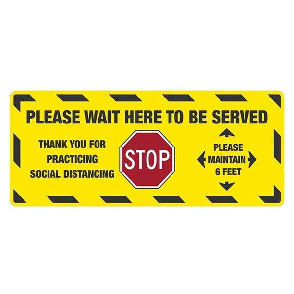 WAIT HERE TO BE SERVED SIGN 8" X 20" YELLW Ea