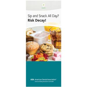 Brochure Snack and Sip All Day Risk Decay! 4 Panels English 50/Pk