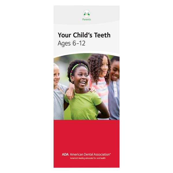 Brochure Your Child's Teeth from Ages 6 to 12 8 Panels English 50/Pk