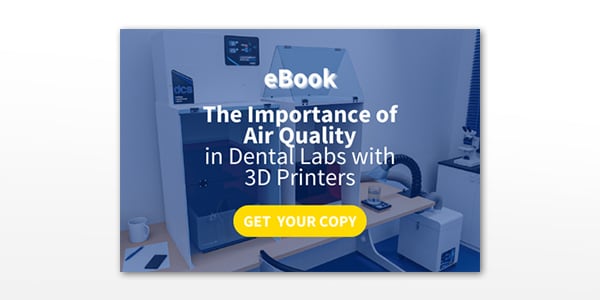 eBook: The Importance of Air Quality in Dental Labs with 3D Printers